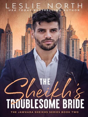 cover image of The Sheikh's Troublesome Bride